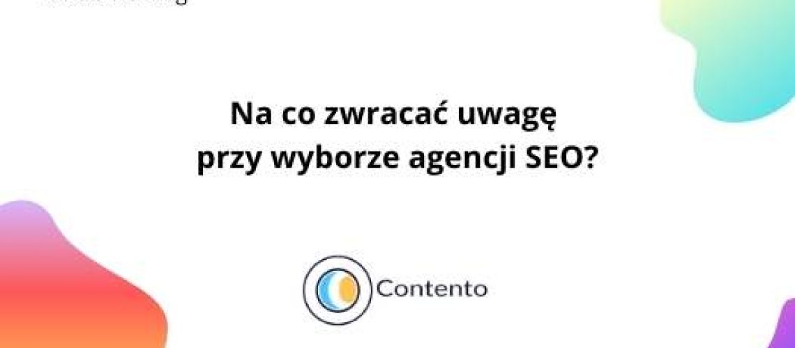 Na co zwrócić uwagę przy wyborze agencji SEO/SEM